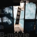Talking About Silence - Love like a B​-​movie