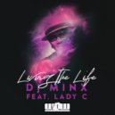 DJ Minx, Lady C - Living The Life