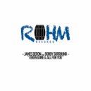 James Deron, Bobby Surround - All For You