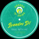 Leandro Di - Rave With Me