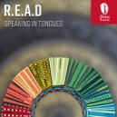 R.E.A.D - Speaking In Tongues