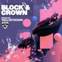 Block & Crown - Ya'll Git Down