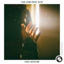 Che Jose Ft. Alye - Stay With Me