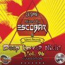 Escobar - Cesme Deep Cover Night Vol.96 ''Club Edition'' Power FM (App) Master DJs Cast Live Mixtape @ mixed by Escobar