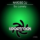 Narciso Dj - So Lonely