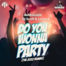 ReMakable Feat. DJ Scott & Lorna B - Do You Wonna Party