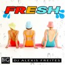 DJ Alexis Freites - Fresh