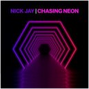 Nick Jay - Chasing Neon
