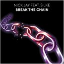 Nick Jay Feat. Silke - Break The Chain (Alt Radio Edit)