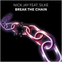 Nick Jay Feat. Silke - Break The Chain