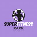 SuperFitness - Sad Boy