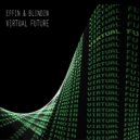 Effin & Blindin - Virtual Future (Radio Edit)