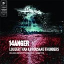 14anger - Louder Than A Thousand Thunders