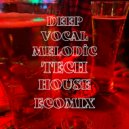 Vocal House Deep/Tech House - rhythm of eco #37