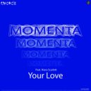Momenta feat. Niara Scarlett - Your Love (TF Disco Re-Flip)