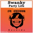 Swanky - Party Life