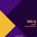 Milq - Over