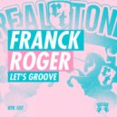 Franck Roger - Let's Groove