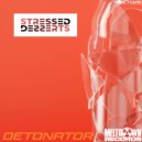 Stressed Desserts - Detonator