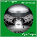 Glass Slipper - Rejuvenate