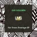 Oja Soulman - Far From Average