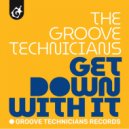 Groove Technicians - Get Down With It