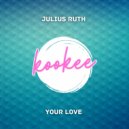 Julius Ruth - Your Love