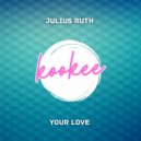 Julius Ruth - Your Love (Original Mix)