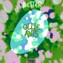Ollie Ants - Better (Extended Mix)