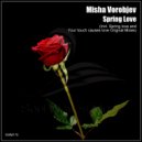 Misha Vorobjev - Your Touch Causes Love