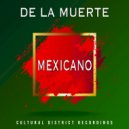 De La Muerte - Mexicano