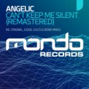 Angelic - Can\'t Keep Me Silent (Sionix Dub)