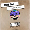 Din Jay - You're A Star