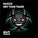 Razzix - Dry Your Tears (Radio Mix)