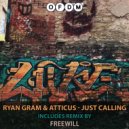 Ryan Gram & ATTICUS - Just Calling