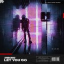 Anbargo - Let You Go