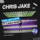 Chris Jake feat. Laina Rose - Feel My Love