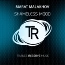 Marat Malakhov - Shameless Mood