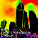 Fahjah - Generate The Foundation