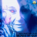 John Wolf, Zyta - Im not robot