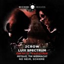 Luix Spectrum, 2CROW - Death Vaccine