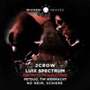 Luix Spectrum, 2CROW - Death Vaccine (No Neim Remix)