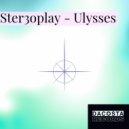 Ster3oplay - Ulysses