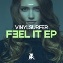 Vinylsurfer - Feel It