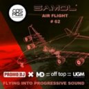 SAMOL - AIR FLIGHT #62 (Podcast Mixes)