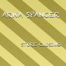 Arwa Spancer - Store Closing