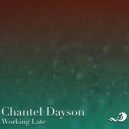 Chantel Dayson - Working Late