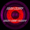 Doc Navy - Boat Deep Party