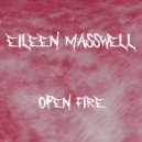 Eileen Masswell - Open Fire