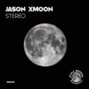 Jason Xmoon - Stereo (Original Mix)